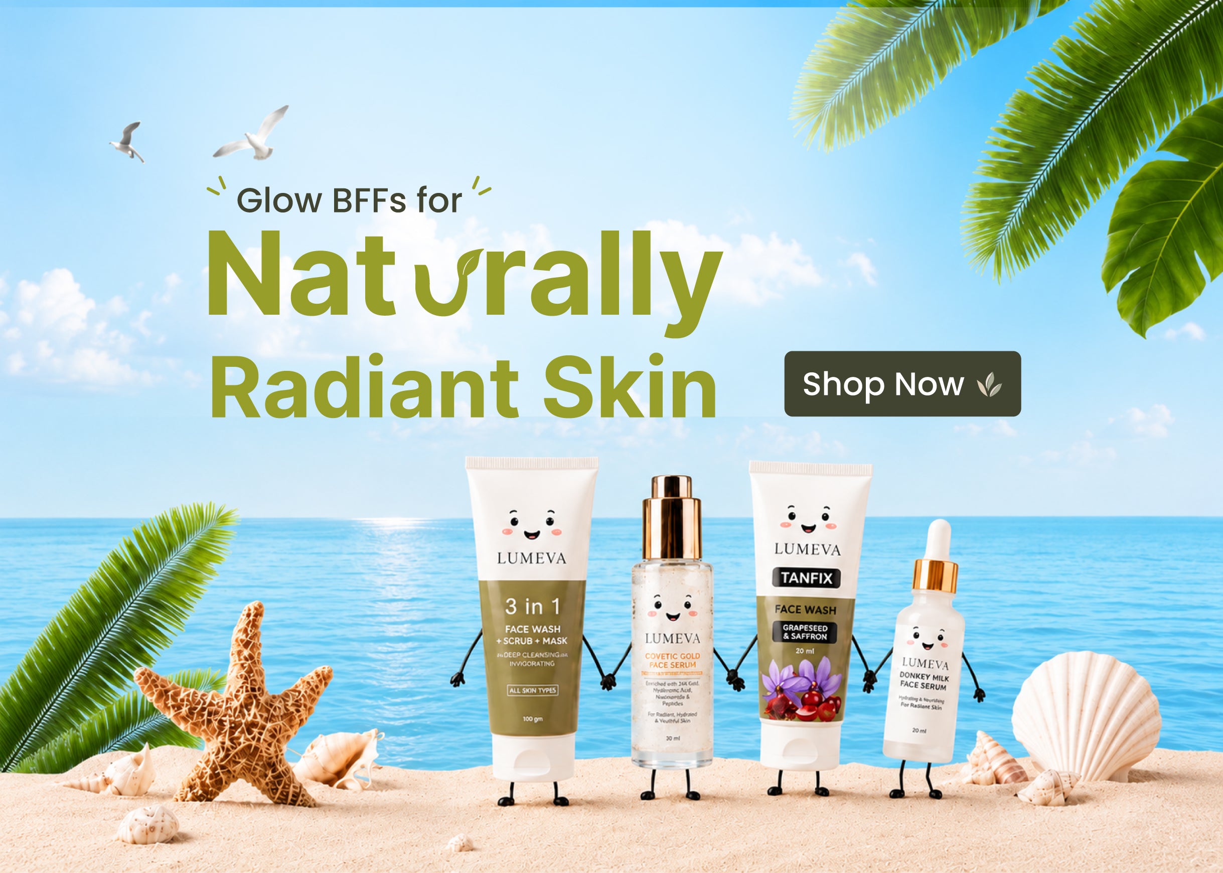 Cosmetic products with cartoon faces on a beach background with text 'Glow BFFs for Naturally Radiant Skin' and 'Shop Now' button.